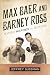 Max Baer and Barney Ross: Jewish Heroes of Boxing