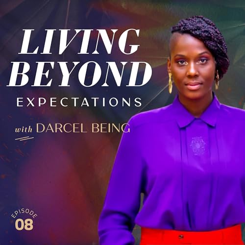 08 - A Better 'We' Starts with Me with Darcel Being