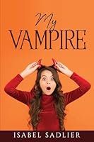 My Vampire 1837614180 Book Cover