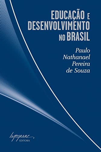 Educação e desenvolvimento no Brasil: