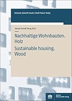 Nachhaltige Wohnbauten. Holz: Sustainable Housing. Wood (German Edition) 3830551460 Book Cover