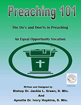 Paperback Preaching 101: The Do's and Don'ts in Preaching...An Equal Opportunity Vocation Book