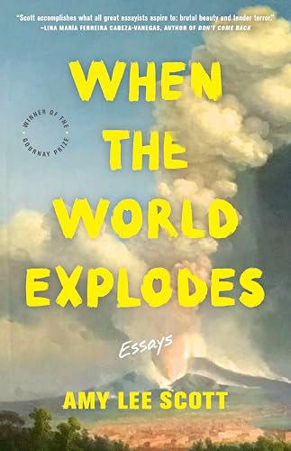 When the World Explodes: Essays (21st Century Essays) (English Edition)