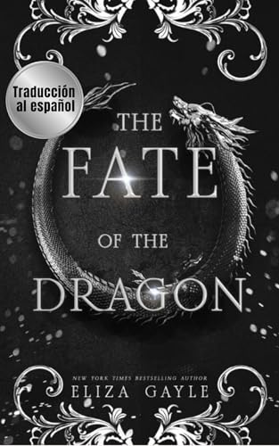 El Destino del Dragón (Señores Dragones del Sur nº 4)