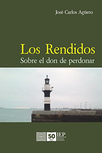 Amazon Com Los Rendidos Sobre El Don De Perdonar Spanish Edition Ebook Aguero Jose Carlos Kindle Store