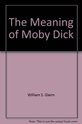 The meaning of Moby Dick B0006AXVLE Book Cover