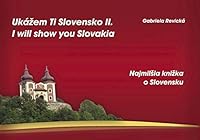Uká?em Ti Slovensko II. I will show you Slovakia 8097067307 Book Cover