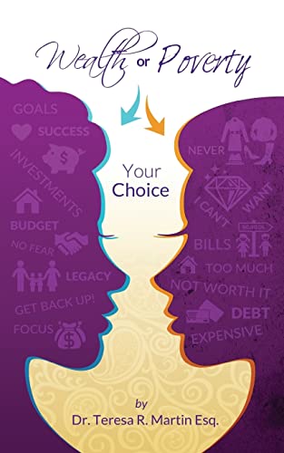 Wealth or Poverty: The Choice Is Yours 1514399849 Book Cover