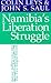 Namibia's Liberation Struggle: The Two-Edged Sword (Eastern African Studies)