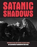 Satanic Shadows: Depictions Of Hell And The Devil In Classic Cinema