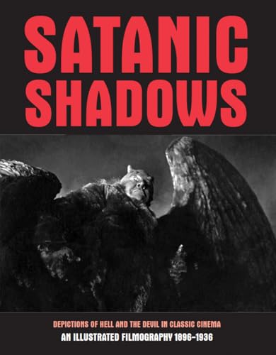 Satanic Shadows: Depictions Of Hell And The Devil In Classic Cinema