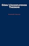 Godel's Incompleteness Theorems (Oxford Logic Guides Book 19)