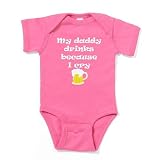 CafePress My Daddy Drinks Because I Cry Cute Infant Baby Bodysuit Romper Raspberry