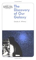 The Discovery of Our Galaxy by Whitney, Charles Allen (1971) Hardcover 0394460685 Book Cover