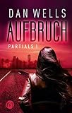 Aufbruch (Partials 1): Partials I