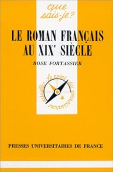 Mass Market Paperback Le Roman Francais Au XIX Siecle (QUE SAIS-JE ?) [French] Book