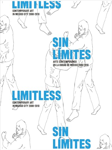 Portada de Sin Limites: Arte Contemporaneo en la Ciudad de Mexico 2000-2010