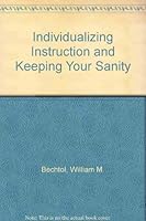 Individualizing Instruction and Keeping Your Sanity 0695804405 Book Cover
