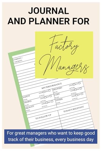 Journal and Planner for Factory Managers: A very helpful template for great managers that want to track of their business, every business day