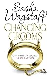 Changing Grooms: An irresistible novel of glamour and scandal