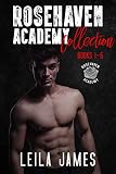 Rosehaven Academy Collection: Books 1-6 (English Edition) - Leila James 