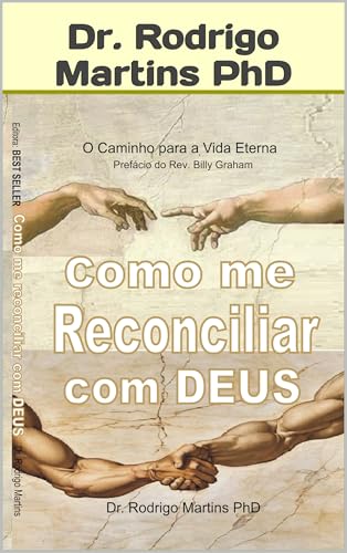 Como Me Reconciliar Com DEUS: O Caminho para a Vida Eterna