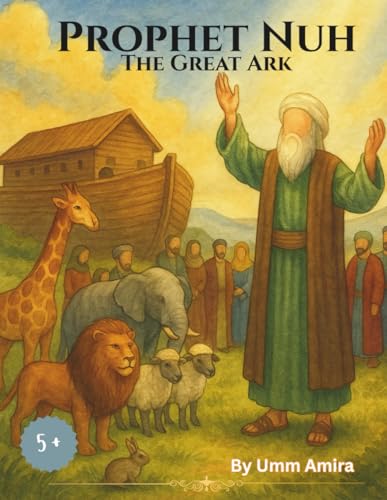 Prophet Nuh (Stories Of The Prophets)