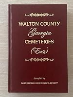 Walton County GA Cemeteries "East" 0972569812 Book Cover