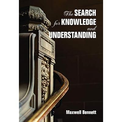 The Search for Knowledge and Understanding