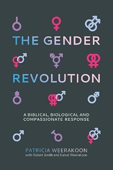 Paperback The Gender Revolution: A biblical, biological and compassionate response Book