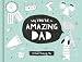 Why You're So Amazing Dad
