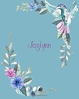 Jazlynn: 110 Pages 8x10 Inches Classic Blossom Blue Design with Lettering Name for Journal, Composition, Notebook and Self List, Jazlynn 172604615X Book Cover