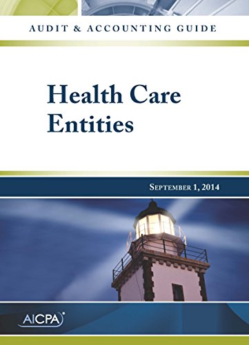 Health Care Entities - Audit and Accounting Guide 1940235936 Book Cover