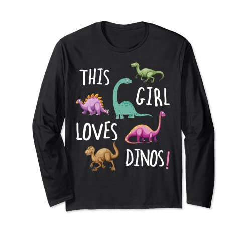 Great Dinosaurs Tee Design T rex This Girls Loves Dinos Manche Longue