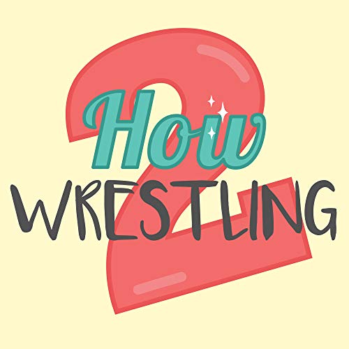 How2Wrestling Podcast Por How2Wrestling arte de portada