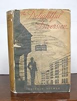 The DELIGHTFUL DIVERSON. The Whys and Wherefores of Book Collecting. B001830U62 Book Cover