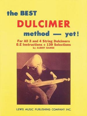 [(The Best Dulcimer Method Yet )] [Author: Albert Gamse] [Apr-1999]