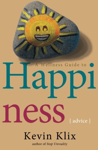Preisvergleich Produktbild A Wellness Guide to Happiness: Advice