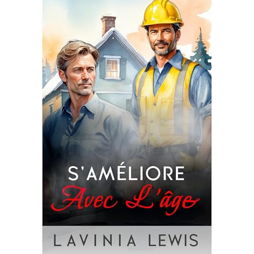 S&rsquo;am&eacute;liore Avec L&rsquo;&acirc;ge Audiobook By Lavinia Lewis cover art