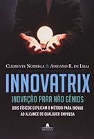 Innovatrix - Inovação para Não Gênios 8522011435 Book Cover