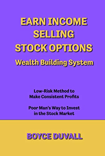 EARN INCOME SELLING STOCK OPTIONS: Wealth Building System