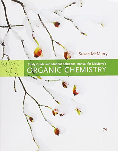 Study Guide with Solutions Manual for McMurry's Organic Chemistry ...