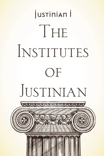 The Institutes of Justinian
