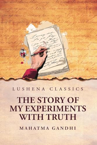 The Story of My Experiments with Truth