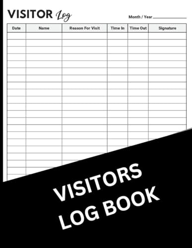 Visitor Log Book: Guest Sign In And Sign Out Register Book: Black Cover, For Offices Organisations And Businesses, Record Over 3000 Entries