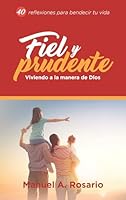 Fiel y prudente: Viviendo a la manera de Dios 0816390614 Book Cover