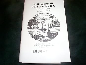 Paperback A history of Jefferson, Marion County, Texas, 1836-1936 Book
