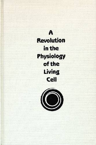 Buy A Revolution in the Physiology of the Living Cell — BookShops.in