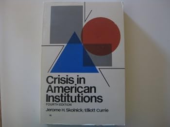 Paperback Crisis in American Institutions, Fourth Edition Book