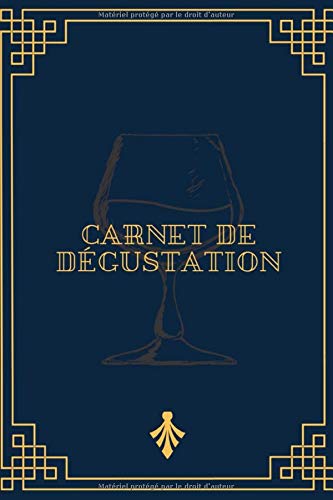 Télécharger Carnet de Dégustation: Carnet de dégustation de vins: Un journal pour les amoureux de vins - cahie Livre eBook France
